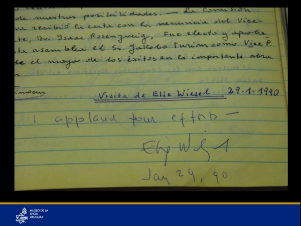 Firma de Elie Wiesel en el libro de actas de la institución, luego de incentivar el esfuerzo del Museo “ I applaud your effort” (